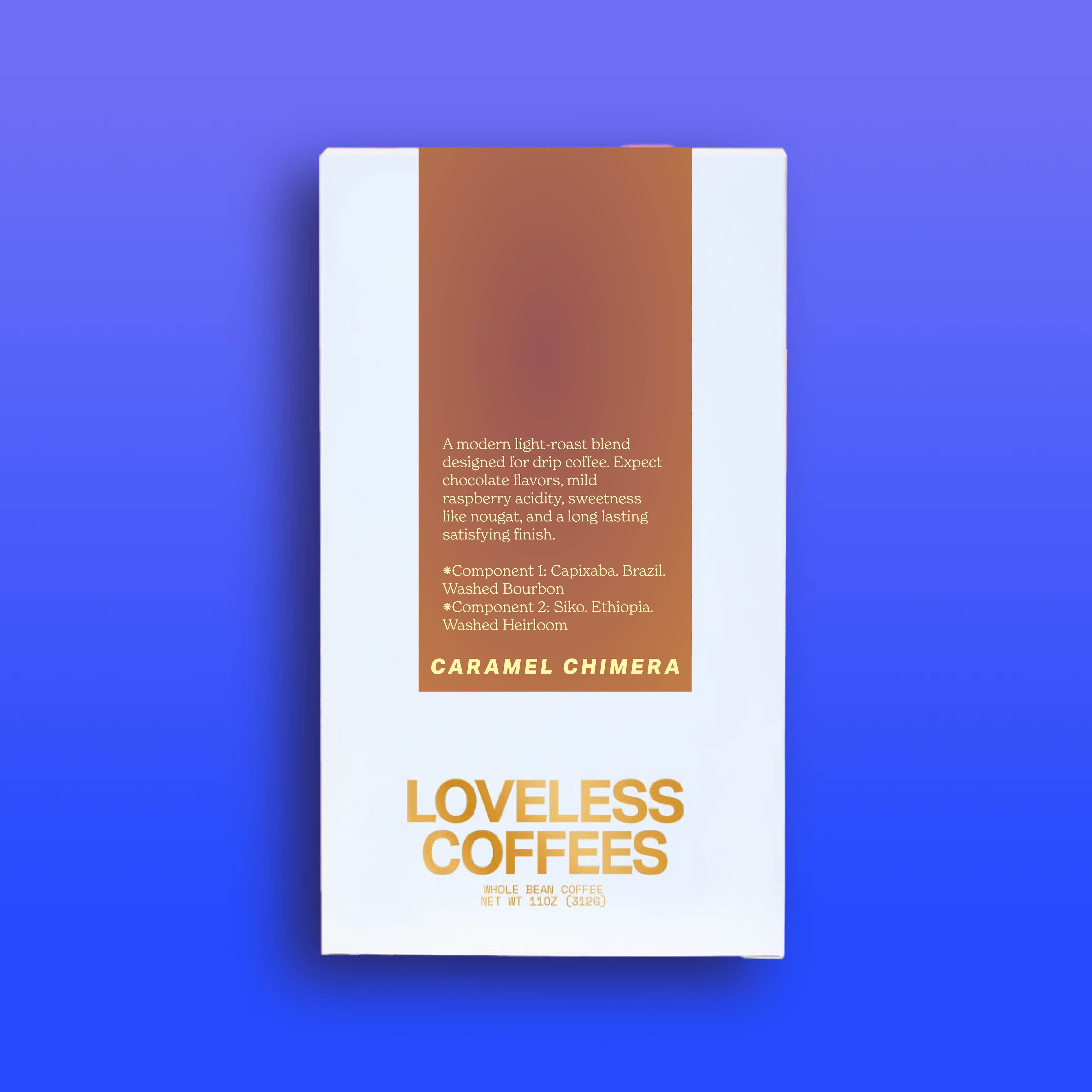 Caramel Chimera - Drip Blend – Loveless Coffees